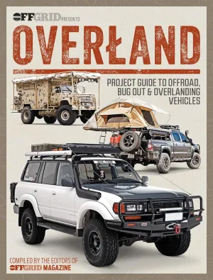 Overland: Project Guide to Offroad, Bug Out & Overlanding Vehicles Paperback  October 17, 2023